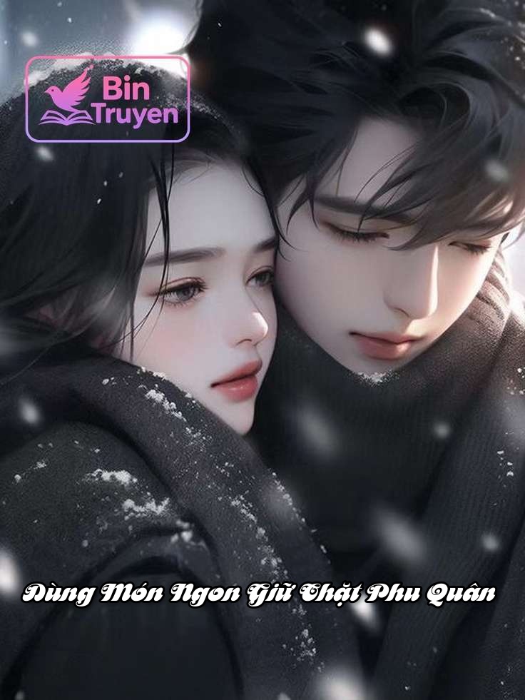 Dùng Món Ngon Giữ Chặt Phu Quân