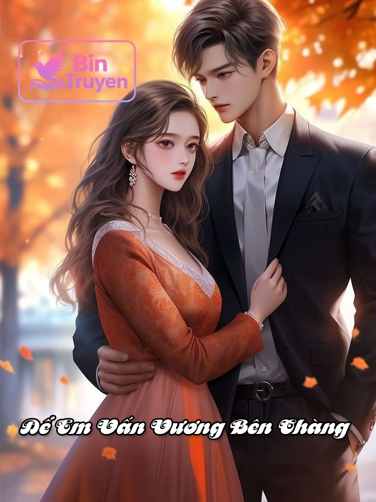 Để Em Vấn Vương Bên Chàng