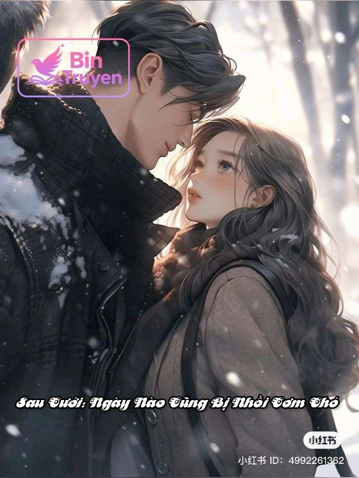 Sau Cưới: Ngày Nào Cũng Bị Nhồi Cơm Chó