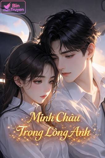 Minh Châu Trong Lòng Anh