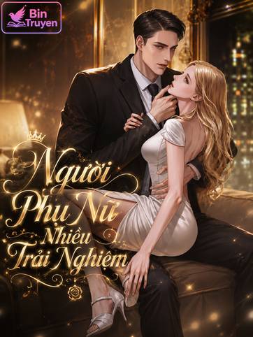 Người Phụ Nữ Nhiều Trải Nghiệm