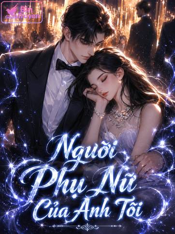 Người Phụ Nữ Của Anh Tôi