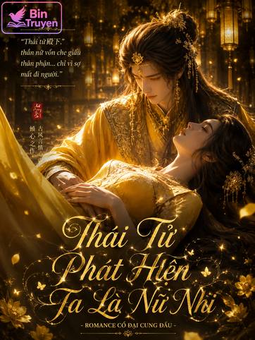 Thái Tử Phát Hiện Ta Là Nữ Nhi
