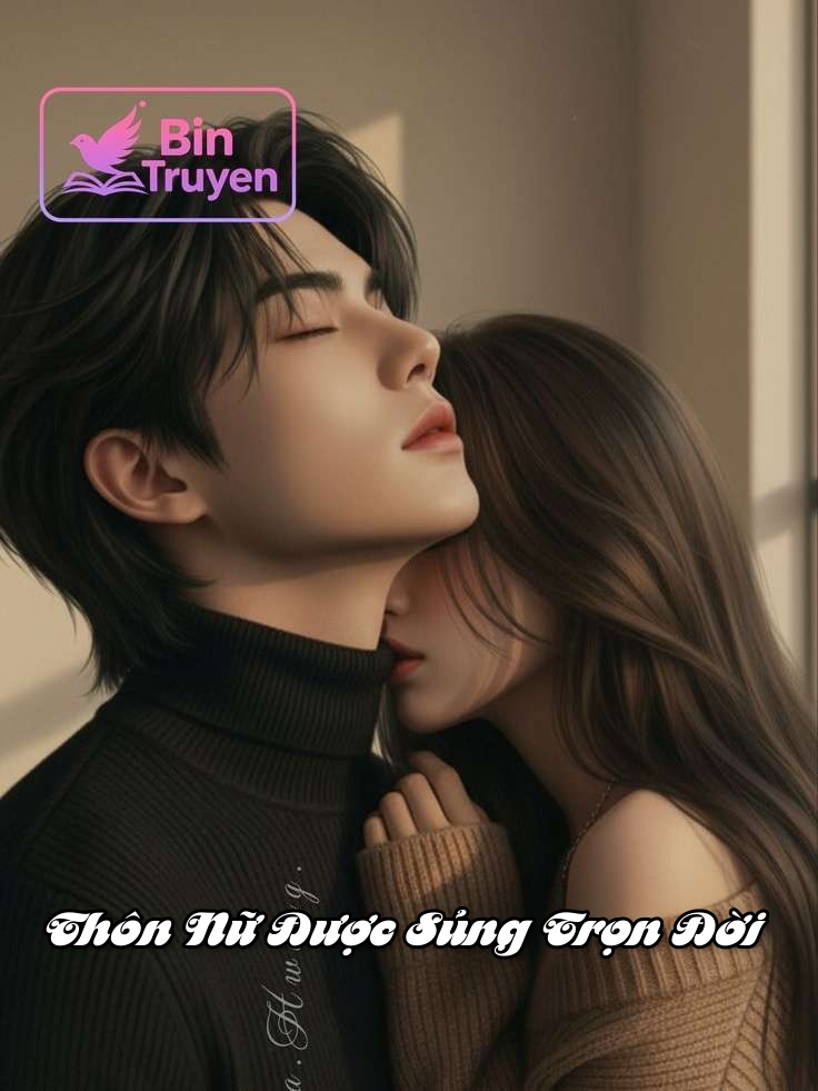 Thôn Nữ Được Sủng Trọn Đời
