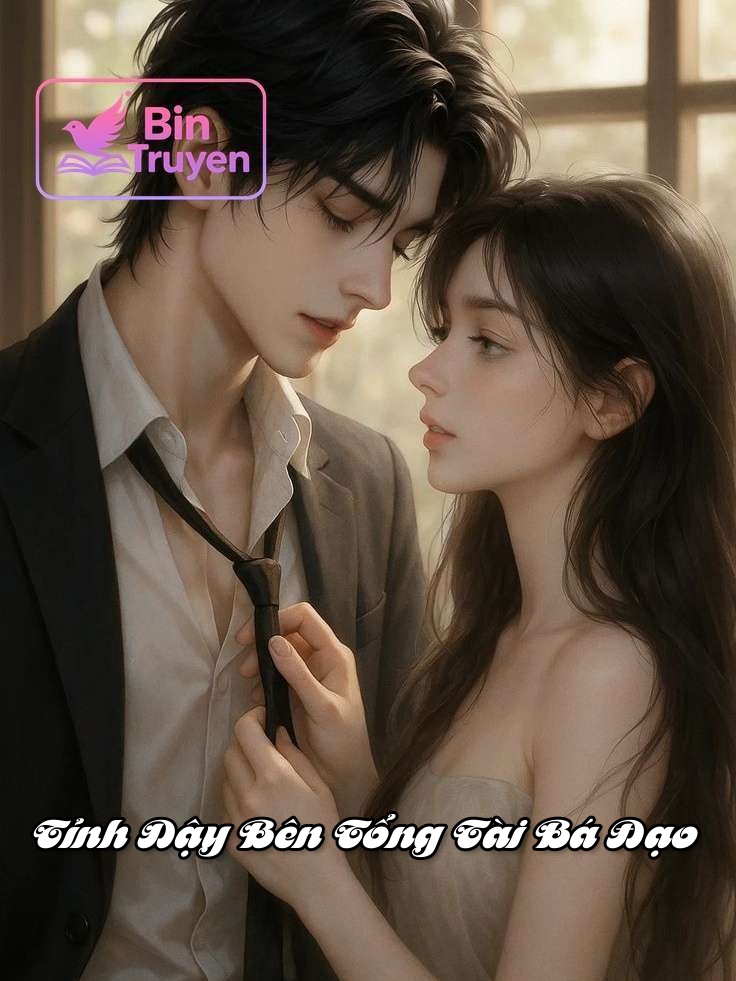 Tỉnh Dậy Bên Tổng Tài Bá Đạo
