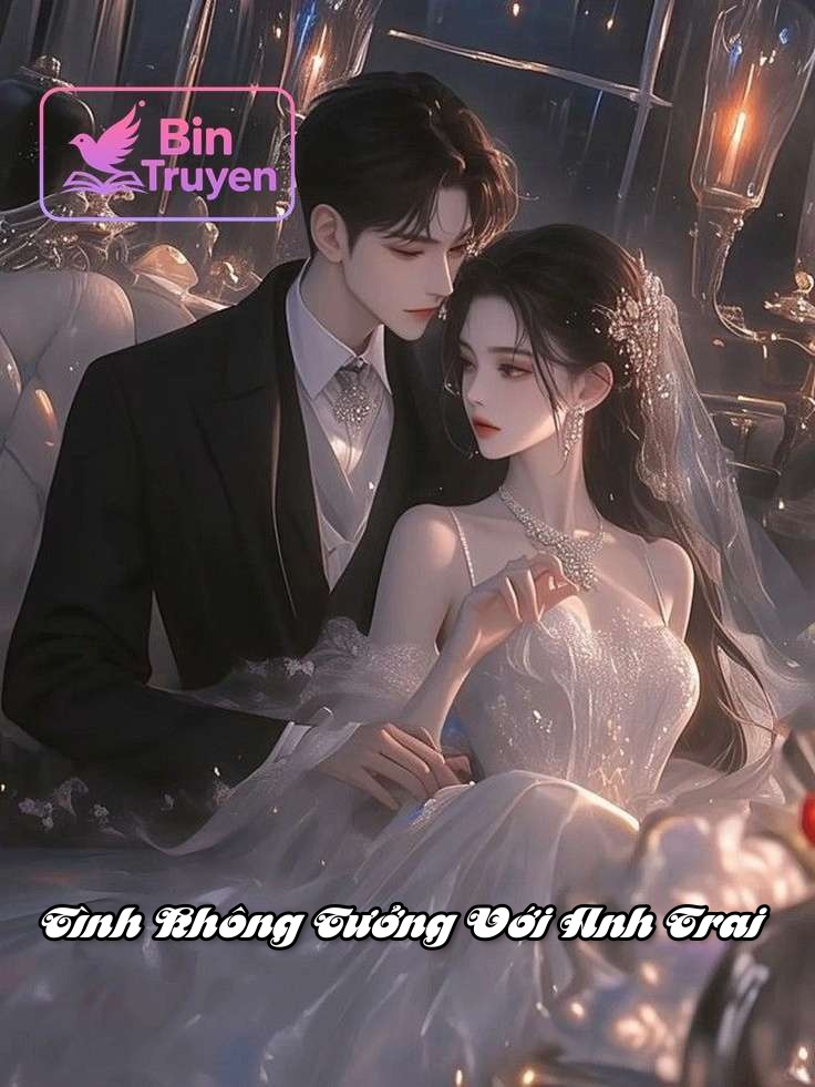 Tình Không Tưởng Với Anh Trai