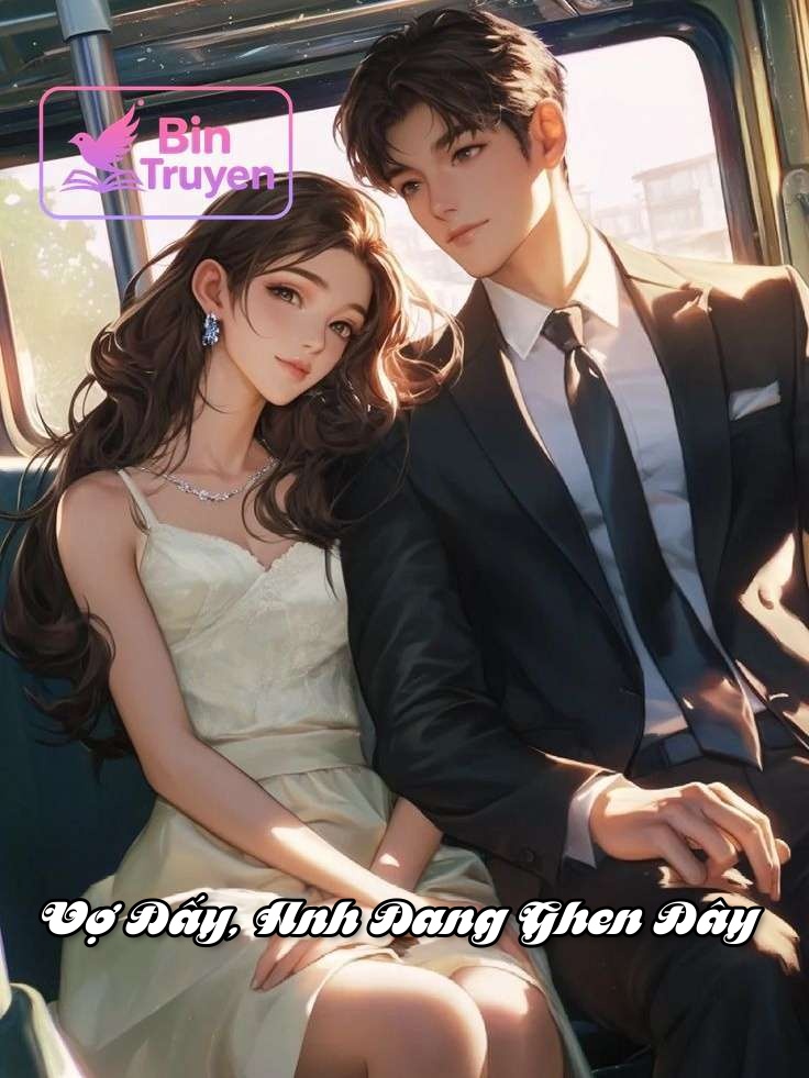 Vợ Đấy, Anh Đang Ghen Đây