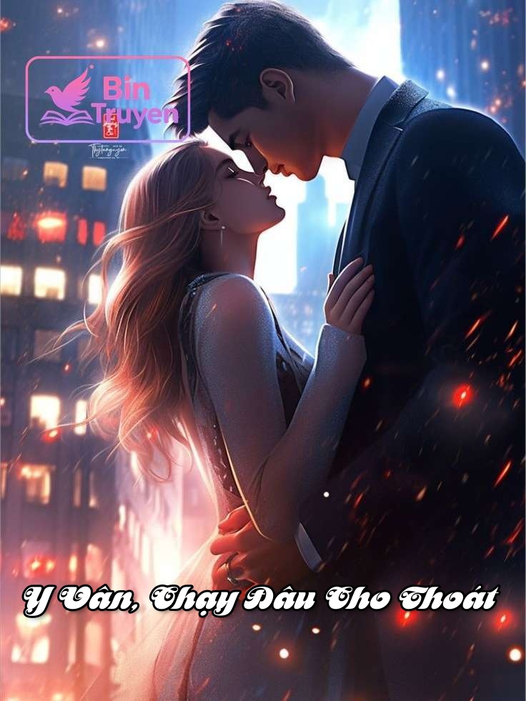 Y Vân, Chạy Đâu Cho Thoát